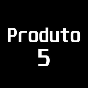 Produto 5